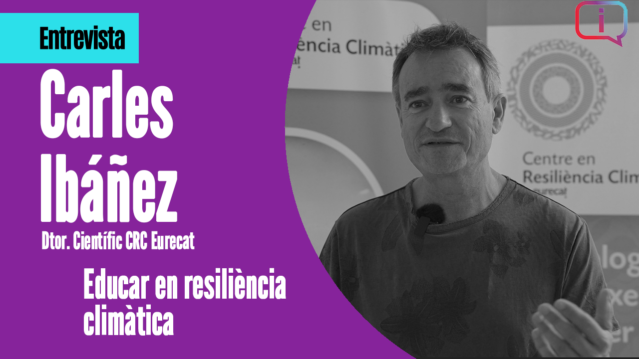 Acceso a la entrevista completa a Carles Ibáñez, dtor. Centro Resiliencia Climática de Eurecat, a Amposta, Tarragona